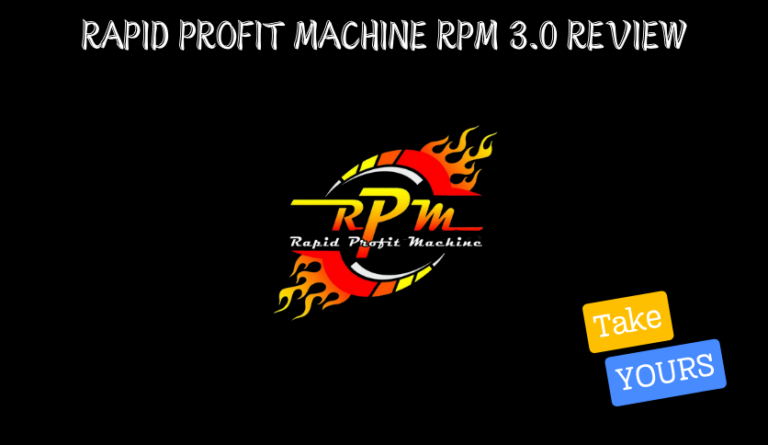 Rapid Profit Machine RPM 3.0 Free To Get All Features Bonuses